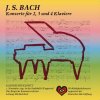 J.S. Bach - Konzerte für 2, 3 und 4 Klaviere